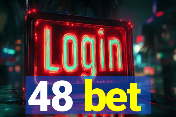 48 bet